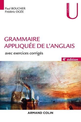 Paul Boucher et Frédéric Ogée - Grammaire appliquée de l'anglais - Avec exercices corrigés.