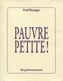 Paul Bourget - Pauvre petite !.