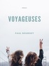 Paul Bourget - Voyageuses.