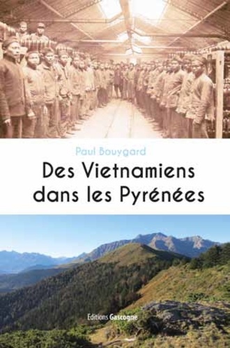 Paul Bouygard - Des Vietnamiens dans les Pyrénées.