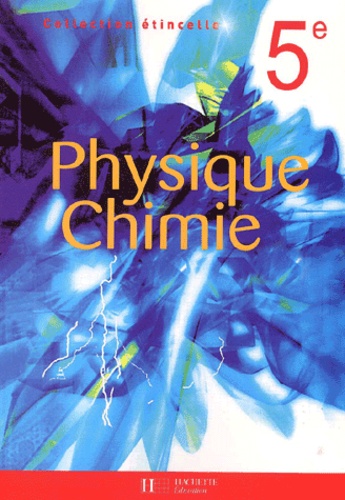 Paul Bramand et Philippe Faye - Physique Chimie 5e.