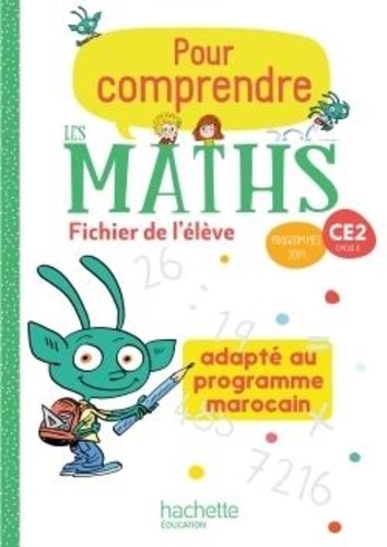 Paul Bramand et Natacha Bramand - Pour comprendre les maths CE2 - Fichier de l'élève. Edition marocaine.