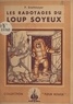 Paul Breittmayer et  Baloo - Les radotages du "Loup Soyeux".
