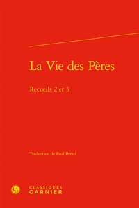 Paul Bretel - La vie des pères Tomes 2 et 3 : .