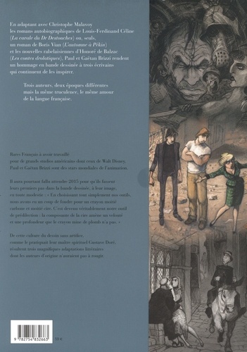 De grands romans en bande dessinée. Coffret en 3 volumes : La cavale du Dr Destouches ; L'automne à Pékin ; Les contes drolatiques