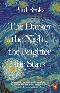 Paul Broks - The Darker the Night, the Brighter the Stars - A Neuropsychologist's Odyssey.