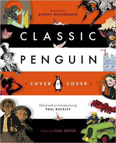 Paul Buckley - Classic Penguin: Cover to Cover.