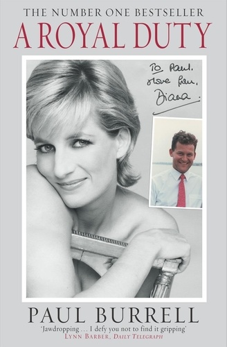 Paul Burrell - A Royal Duty - The poignant and remarkable untold story of the Princess of Wales.