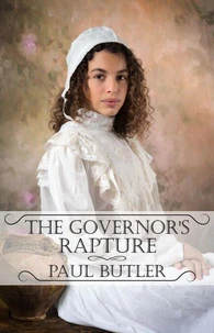 The Governor's Rapture