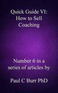 Quick Guide VI - How to Sell Coaching