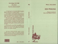 Paul Calligas - Des prisons.