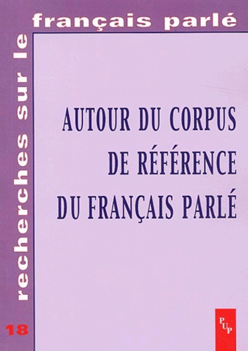 Paul Cappeau - Autour du Corpus de référence du français parlé.