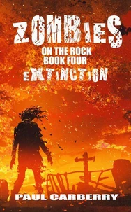 Zombies on the Rock: Extinction