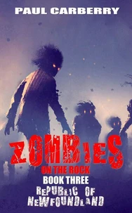 Zombies on the Rock: The Republic of Newfoundland