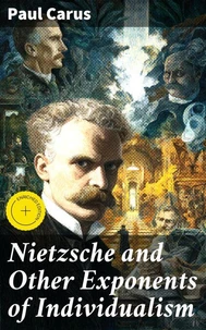 Nietzsche and Other Exponents of Individualism
