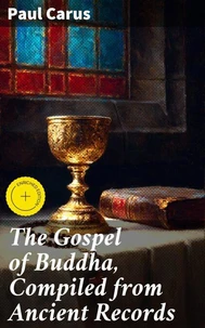 The Gospel of Buddha, Compiled from Ancient Records