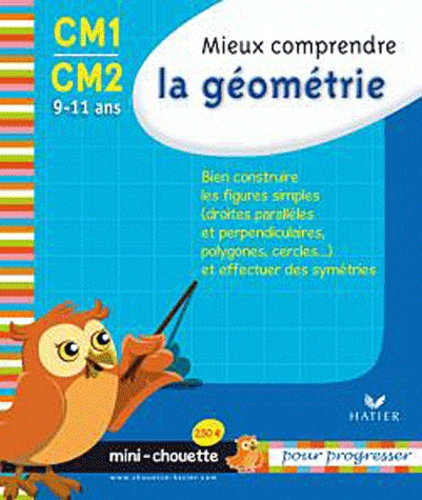 Paul Casabianca - Mieux comprendre la géométrie CM1-CM2 - 9-11 ans.