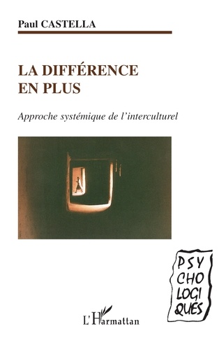 La différence en plus. Approche systémique de l'interculturel