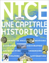 Paul Catesla - Nice, une capitale historique.