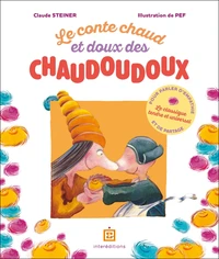 Le conte chaud et doux des chaudoudoux