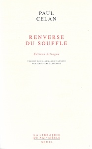 Paul Celan - Renverse du souffle - Edition bilingue français-allemand.