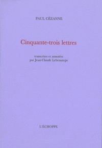 Paul Cézanne - Cinquante-trois lettres.
