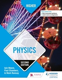 Paul Chambers et Mark Ramsay - Higher Physics, Second Edition.