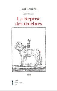La reprise des ténèbres