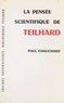 Paul Chauchard - La pensée scientifique de Teilhard.