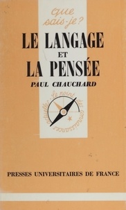 Paul Chauchard - Le Langage et la pensée.