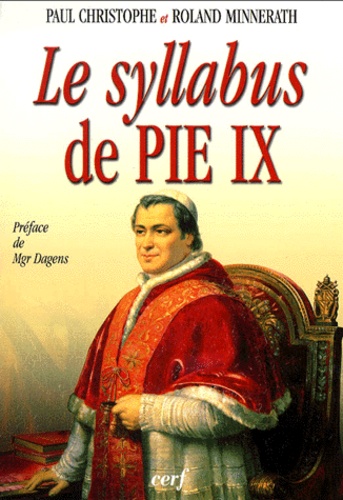 Paul Christophe et Roland Minnerath - Le Syllabus De Pie Ix.