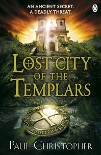 Paul Christopher - Lost City of the Templars.