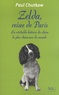 Paul Chutkow - Zelda, reine de Paris - La véritable histoire du chien le plus chanceux du monde.