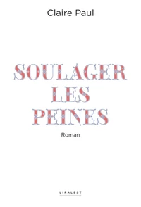 Soulager les peines
