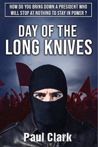  Paul Clark - Day of the Long Knives - The Ruslan Shanidza Novels, #3.