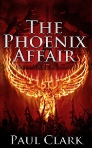  Paul Clark - The Phoenix Affair.