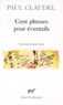 Paul Claudel - Cent Phrases Pour Eventail.