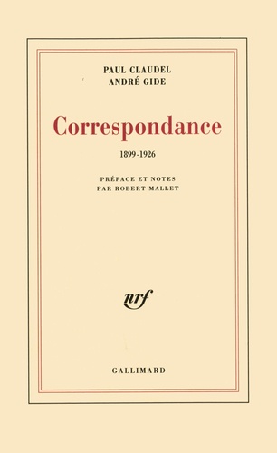 Paul Claudel et André Gide - Correspondance 1899-1926.