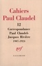 Paul Claudel et Jacques Rivière - Correspondance 1907-1924.