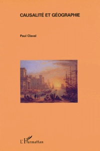 Paul Claval - Causalité et géographie.