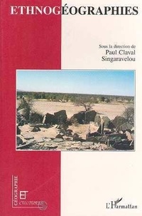 Paul Claval et  Singaravélou - Ethnogéographies.