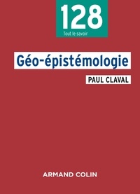 Paul Claval - Géo-épistémologie.