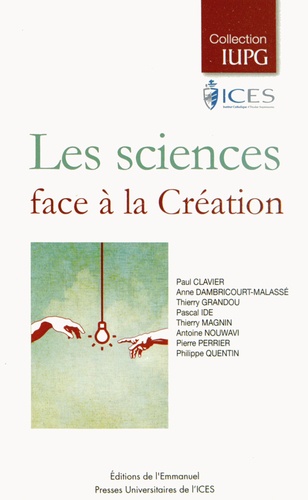 Paul Clavier et Anne Dambricourt-Malassé - Les sciences face à la Création.