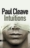 Paul Cleave - Intuitions.