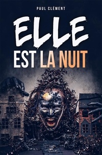 Paul Clément - Elle est la Nuit.