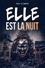 Elle est la Nuit