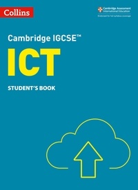 Paul Clowrey et Colin Stobart - Cambridge IGCSE™ ICT Student's Book.