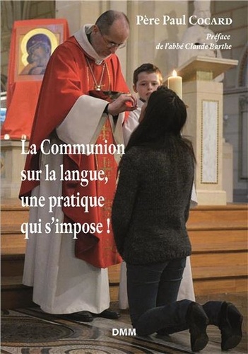 Paul Cocard - La communion sur la langue, une pratique qui s'impose !.