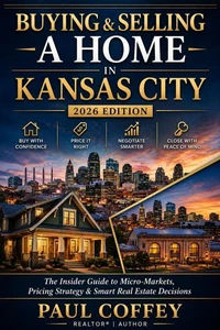 Buying &amp; Selling Homes in Kansas City (2026)
