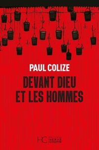 Paul Colize - Devant Dieu et les hommes.